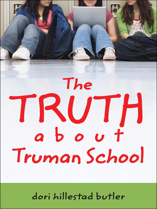 Title details for Truth about Truman School by Dori Hillestad Butler - Available